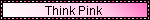thinkpink.gif